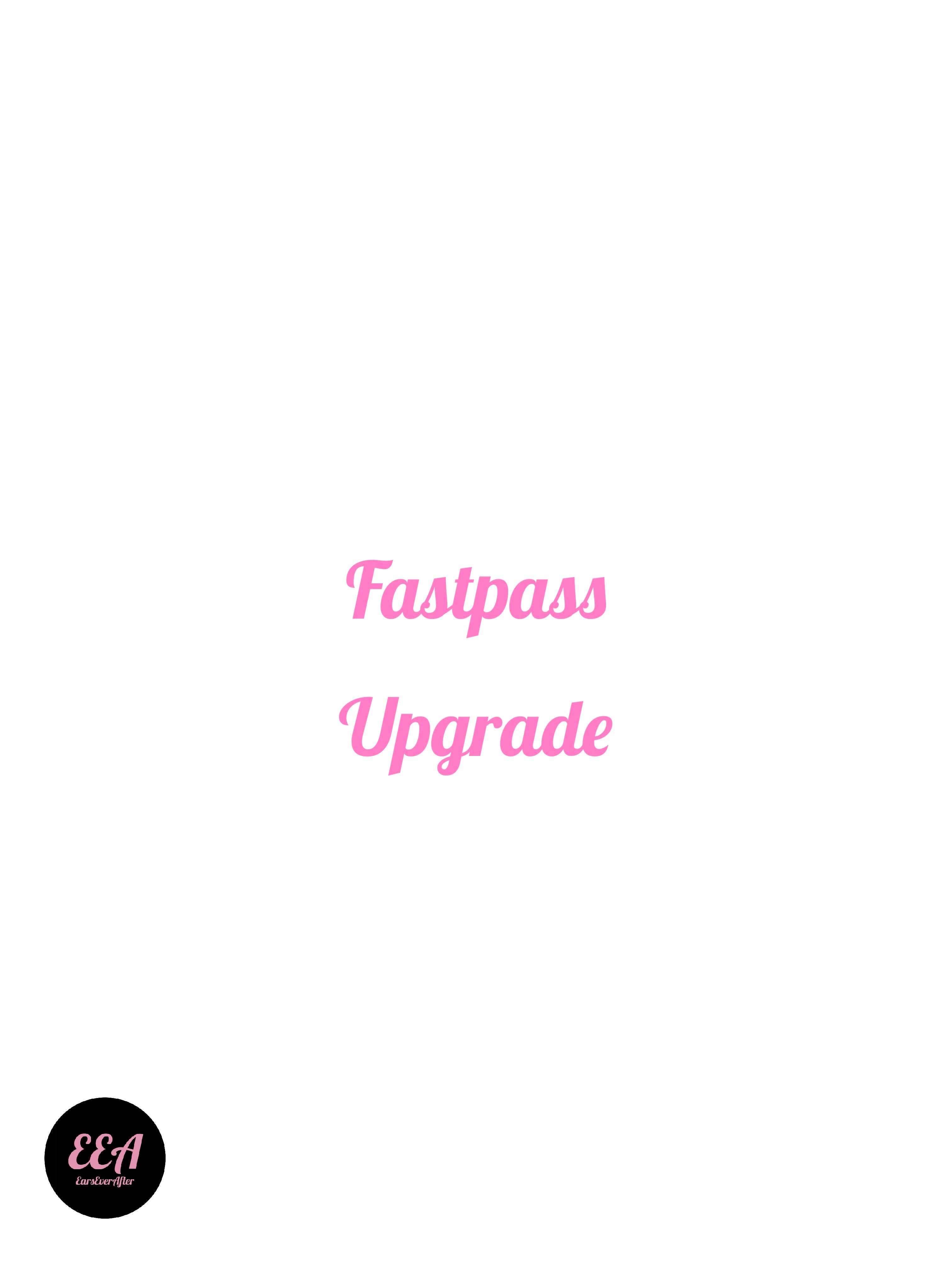 Fast Pass Upgrade